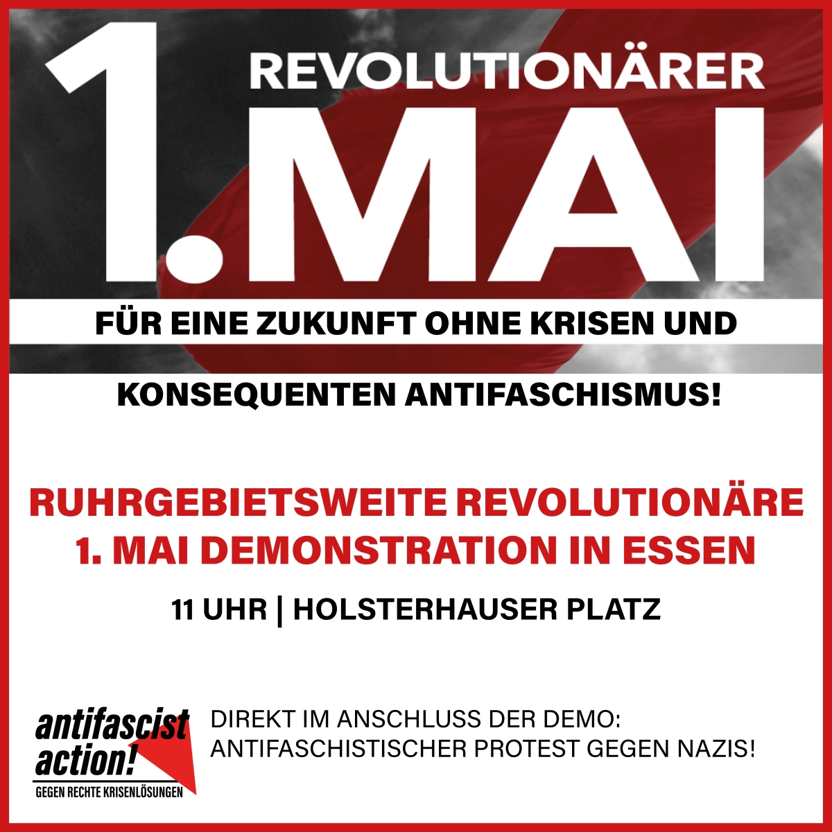 Planänderung: keine revolutionäre Mai Demo in Duisburg aber dafür in Essen